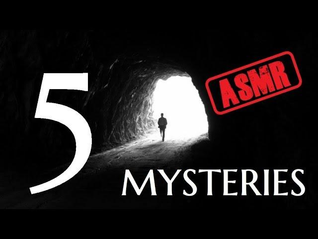 ASMR - 5 True Mystery Stories