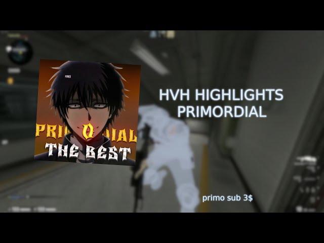 hvh highlights #125 ft.PRIMORDIAL PAID BETA CFG | ПРИМОРДИАЛ ПРИВАТ БЕТА КФГ sub primo 3$