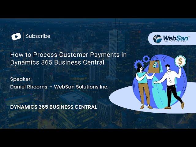 How to Process Customer Payments in Dynamics 365 Business Central