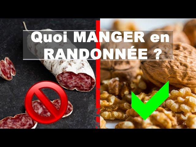 Les bases de la nutrition. Quoi manger en randonnée.