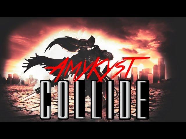 AmyKyst - Collide | Yasuo Montage