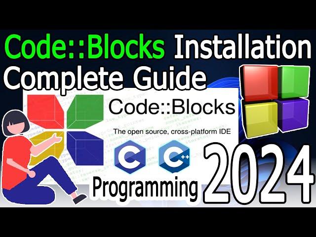 How to install CodeBlocks IDE on Windows 10/11 [2024 Update] MinGW GCC Compiler | C & C++ Program