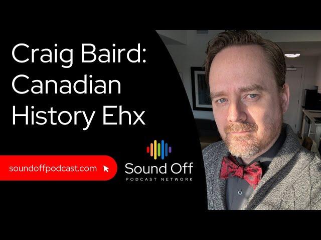 Craig Baird: Canadian History Ehx