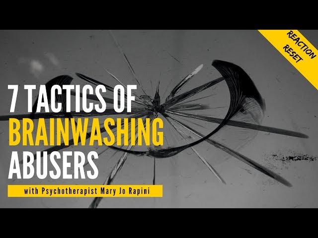 7 Tactics of Brainwashing Abusers