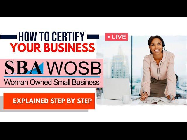 How to certify your business a WOSB (Women Owned Small Business)