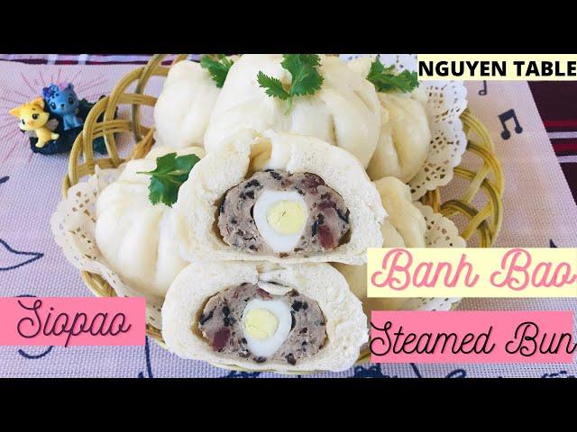 BÁNH BAO- SUPER SOFT & FLUFFY STEAMED PORK BUNS RECIPE BY NGUYEN TABLE