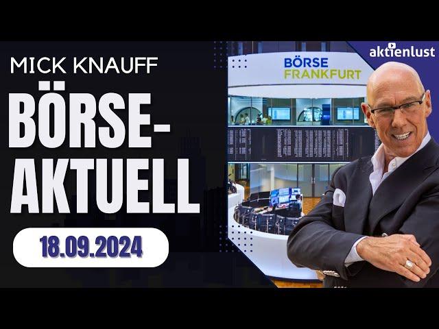 BÖRSE-AKTUELL: Spannung an den Börsen vor US Zinsentscheid!