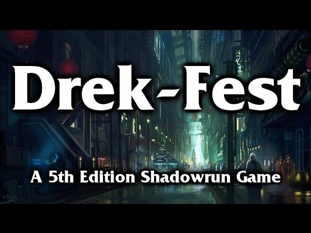 Drek-Fest - A New 5th Edition Shadowrun Campaign