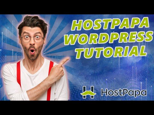 HostPapa WordPress Tutorial For Beginners (2024)  | EASY To Follow!