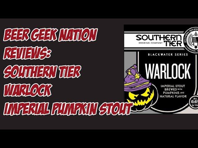 Southern Tier Warlock (Imperial Pumpkin Stout) | Beer Geek Nation Craft Beer Reviews