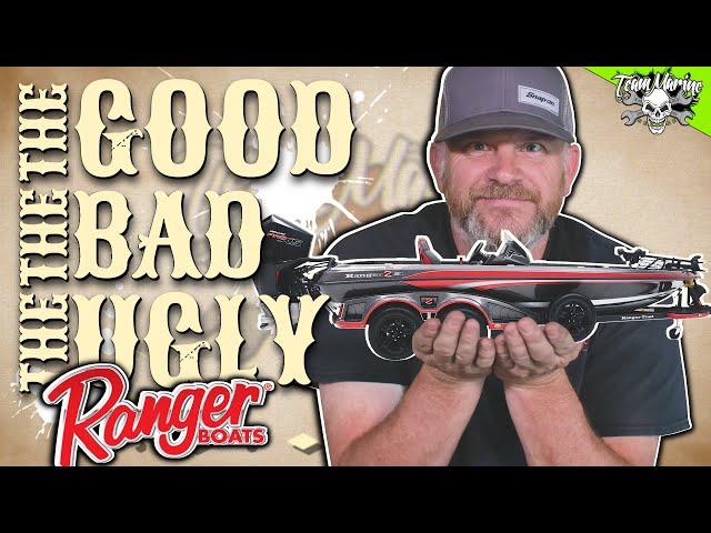 THE GOOD, THE BAD & THE UGLY! RANGER BOATS (STILL BUILDING LEGENDS???)