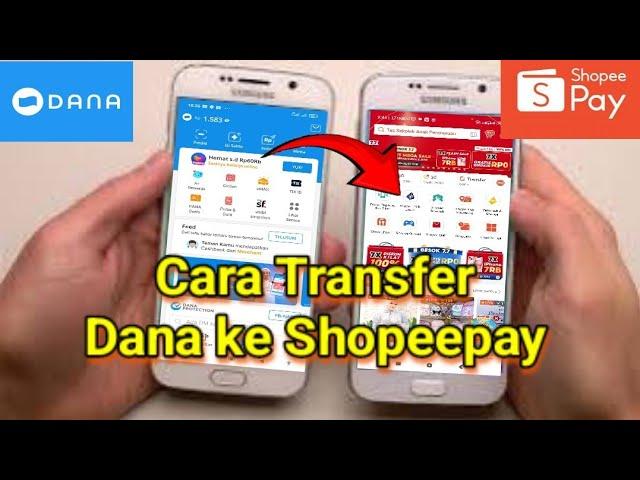 Cara transfer uang dari Dana ke Shopeepay || top up saldo shopee