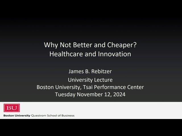 2024 University Lecture by James Rebitzer, Boston University Questrom School of Business