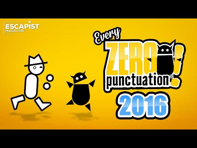 Every 2016 Zero Punctuation with No Punctuation