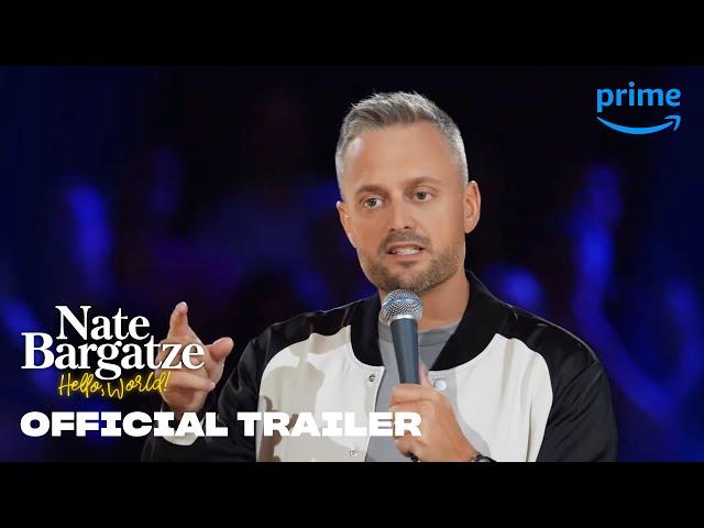 Nate Bargatze: Hello World - Official Trailer | Prime Video