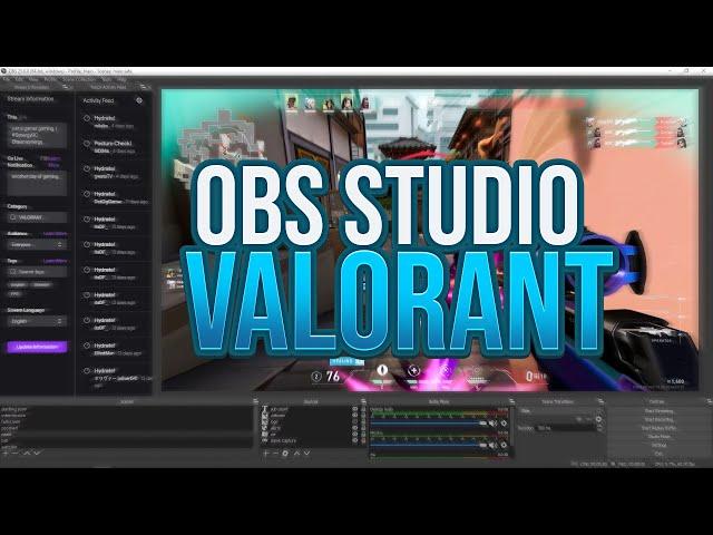 BEST OBS Studio settings for Valorant