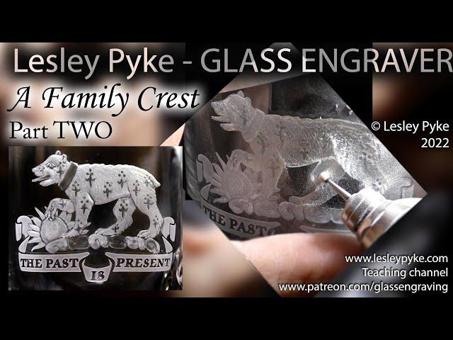 Glass engraving for beginners - Family crest part TWO