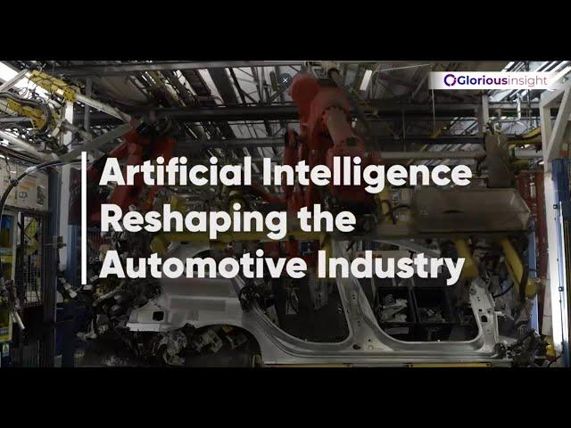 Artificial Intelligence in the Automotive Industry | Glorious insight | #ai for Automotive Industry