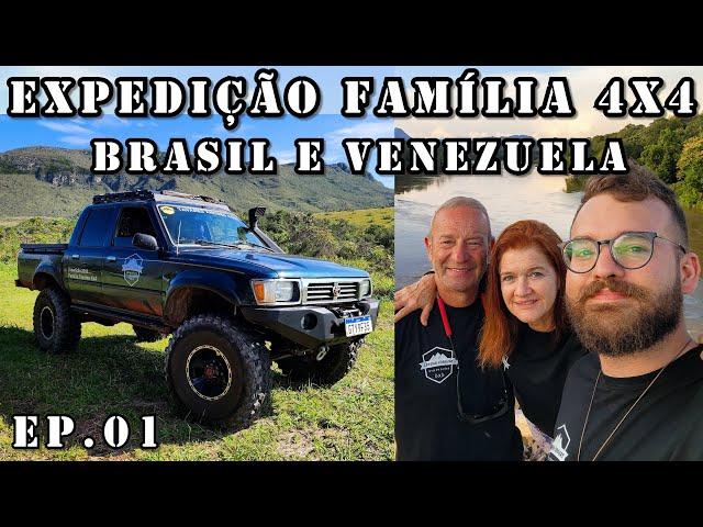 Ep.01 - Expedição Família 4x4 - Preparação, Roteiro e Primeiro Destino