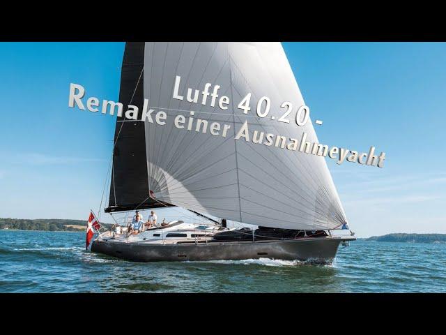 Nachgelegt: die Luffe 40.20 – das Remake einer Ausnahmeyacht