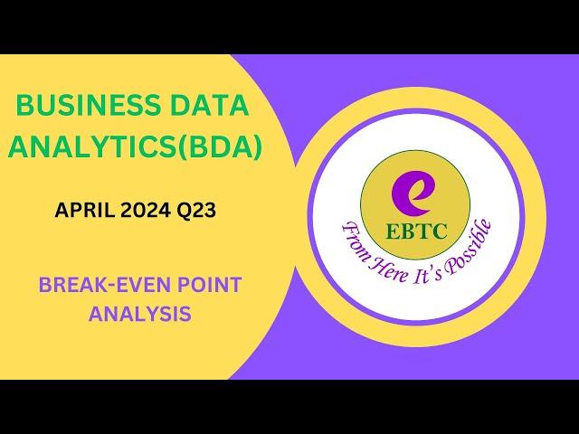 BUSINESS DATA ANALYTICS(BDA) APRIL 2024 Q23