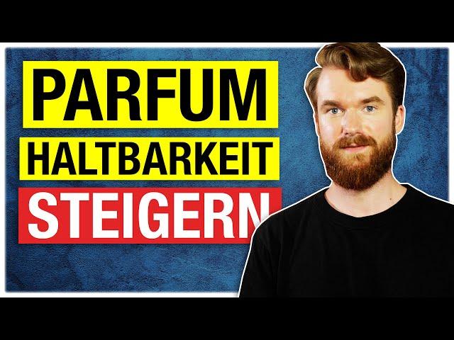 PARFÜM HÄLT NICHT | Was tun? | Gut riechen mit DIESEN 4 TIPPS