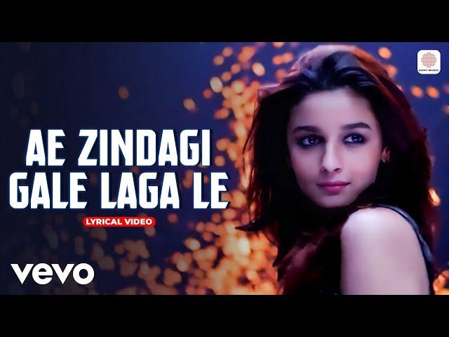 Alia Bhatt - Ae Zindagi Gale Laga Le | Lyrical Video | Dear Zindagi | Amit Trivedi