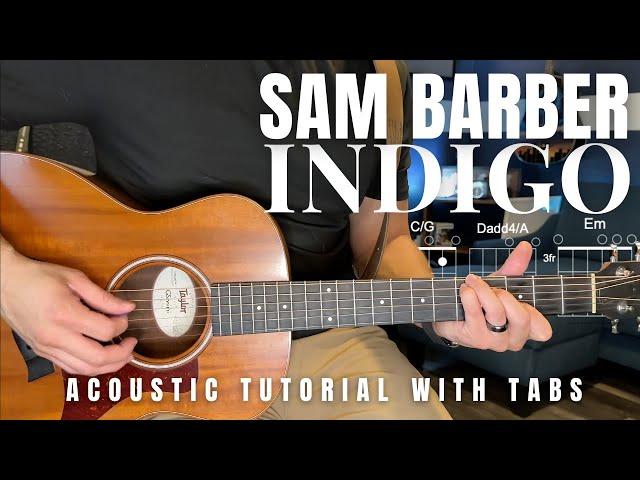 Indigo Sam Barber Guitar Lesson with Tabs