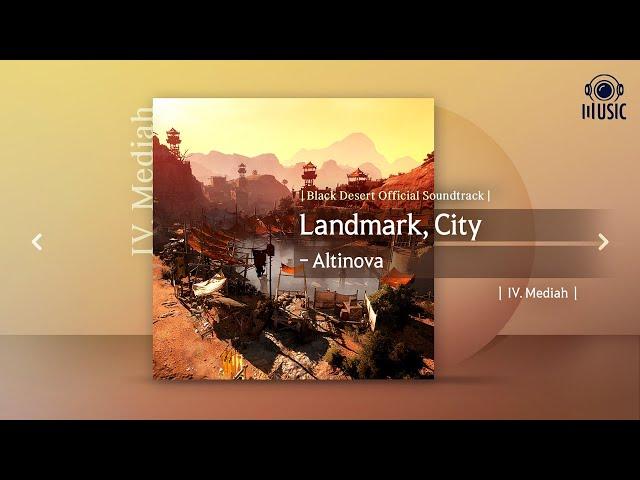 Landmark, City - Altinova | IV. Mediah | Black Desert Official Soundtrack