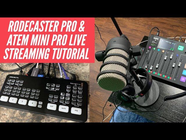 How to Live Stream Using Rodecaster Pro & ATEM Mini Pro