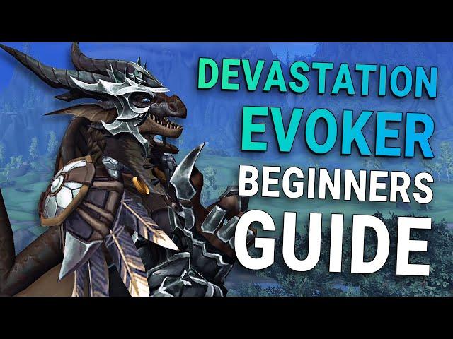 Easy Devastation Evoker Beginners Guide | Learn The Basics of Evoker