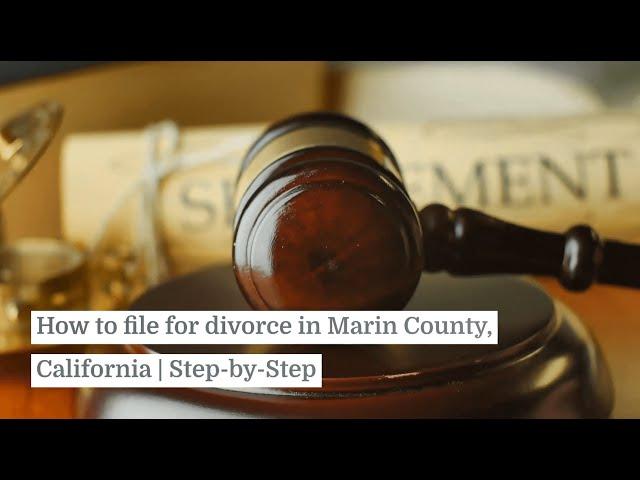 How to file for divorce in Marin County, California