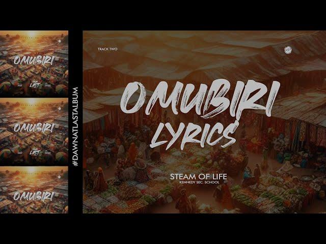 Omubiri Lyrics By stream Of Life Choir, Kennedy Sec  School