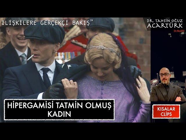 Hipergamisi Tatmin Olmuş Kadın (S155) | Dr. TOA Kısalar