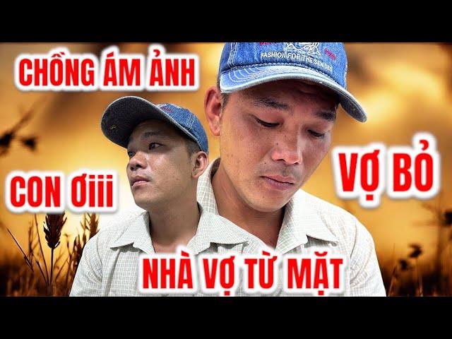 Chồng Quê Kiên Giang Nỗi Ám Ảnh Khi Vợ Bỏ | HIỆP SĨ TV