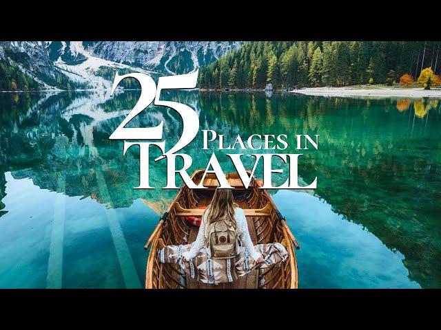 25 Top Places to Travel in the World 2024 ️ | Ultimate Travel Guide