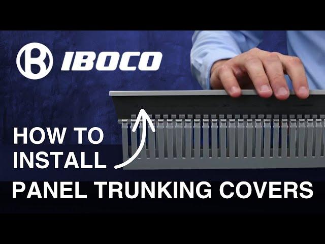 Iboco  - How to Install Panel Trunking Covers (Wire Duct Covers)