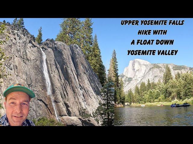 Upper Yosemite Falls Hike In 100 Degree Weather Before Floating Down Yosemite Valley On Merced River