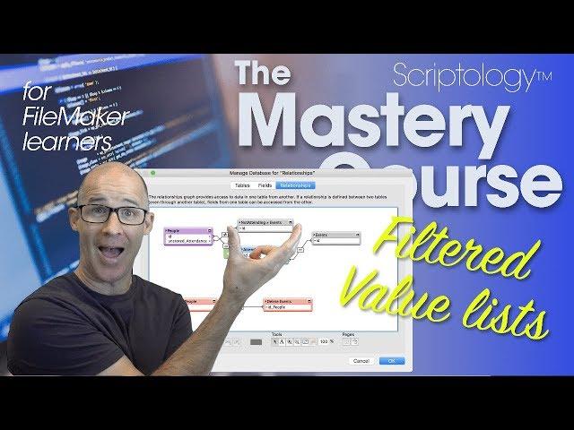 Lesson #7: Data Structure & Schema - Filtered Value Lists - Scriptology Mastery Course FileMaker