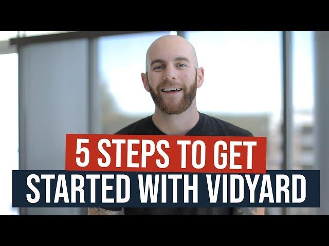 5 Steps to Getting Started with Vidyard for Marketing