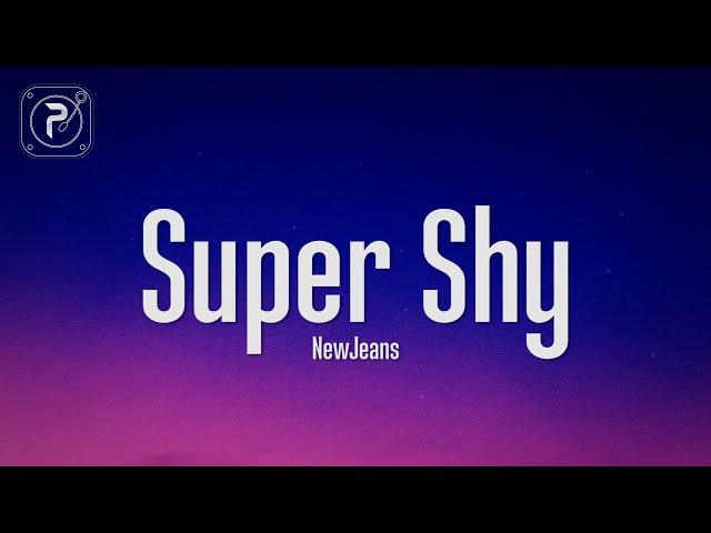 NewJeans - Super Shy (Lyrics)