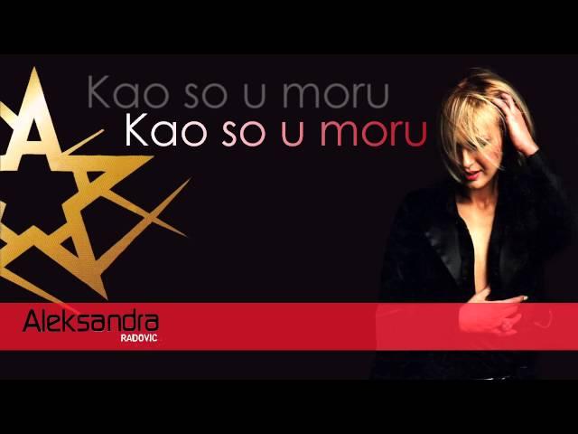 Aleksandra Radovic - Kao so u moru - (Audio 2003)