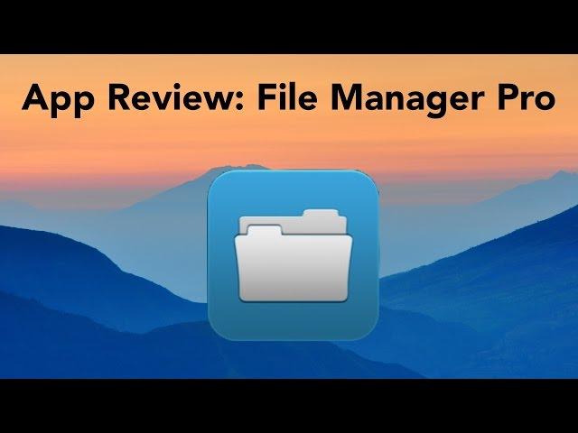 App Review: File Manager Pro