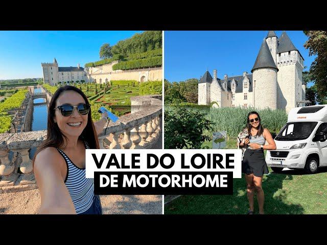 Rota dos CASTELOS  no Vale du Loire de Motorhome | Travel and Share