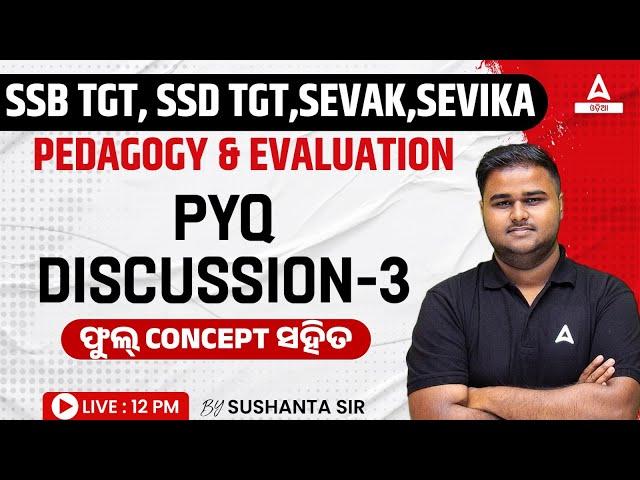 SSB, SSD TGT, Sevak, Sevika 2024 | Pedagogy Previous Year Questions By Sushanta Sir #3