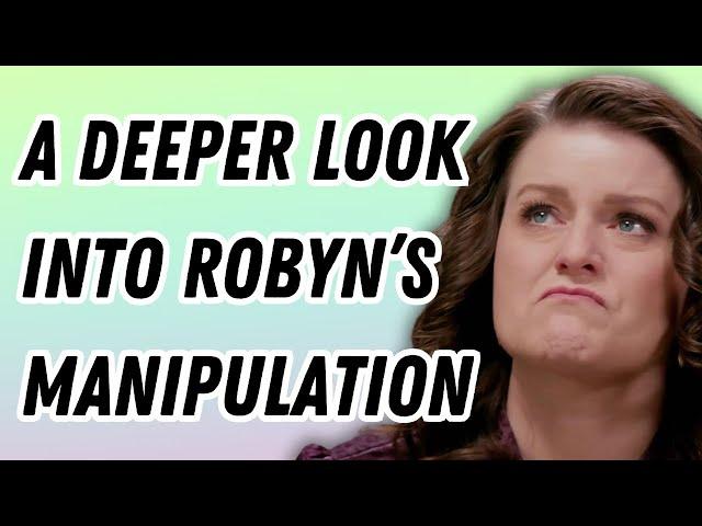 Sister Wives - A Deeper Look Into Robyn's Manipulation