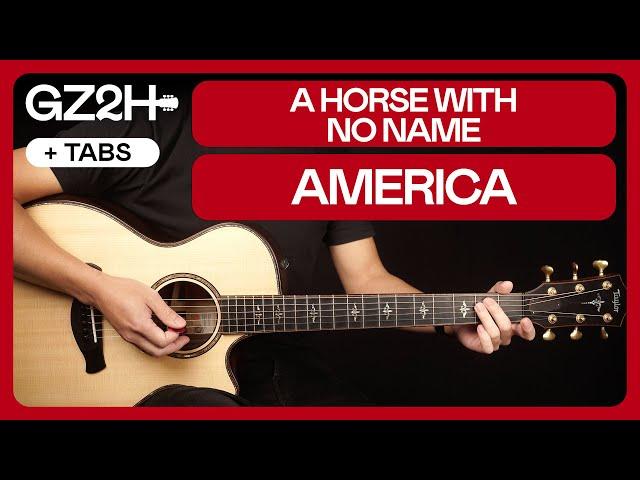 A Horse With No Name Guitar Tutorial America Guitar Chords |Easy Chords + Solo|