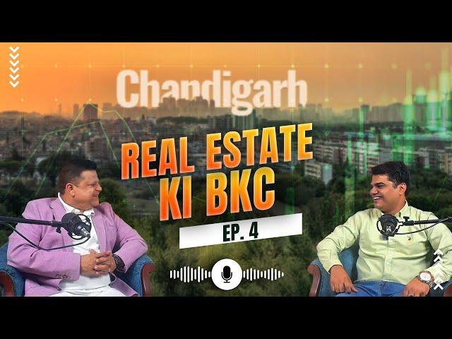 Real Estate ki BKC Ep.4 with @TechnocratAnshul | Chandigarh Edition | Harsh Reality of Real Estate.