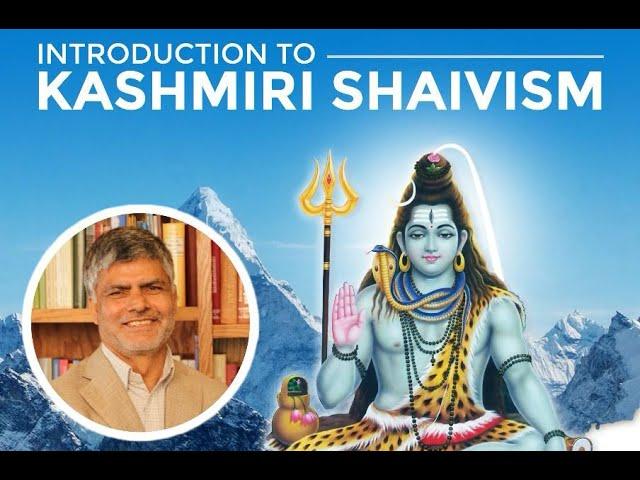 Introduction To Kashmiri Shaivism - Dr. Sthaneshwar Timalsina