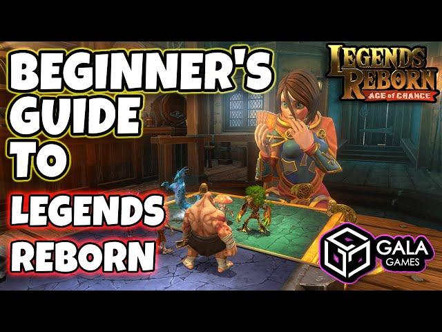 How To Play Legends Reborn - A Beginner's Guide to Legends Reborn | GALA Games